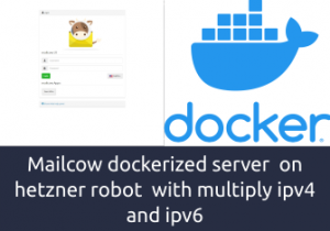 Mailcow dockerized server on hetzner robot with multiply ipv4 and ipv6 ...